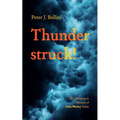 Thunderstruck!: The Deliverance Ministry of John Wesley Today - Paperback