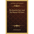 The Roerich Pact And The Banner Of Peace - Paperback