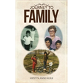Journey to Family - Hardcover