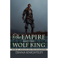 The Empire and the Wolf King - Paperback