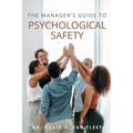 The Manager's Guide to Psychological Safety - Paperback