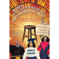 When Wait Your Turn Means No Turn at All: A Millennial Perspective of Black Church, Black College, and Black Community - Hardcover