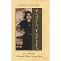 Maria Estela: Y Sus Tres Hijas La Vida de Mama-Fue un Tapiz - Hardcover