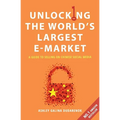 Unlocking the World's Largest E-Market: A Guide to Selling on Chinese Social Media - Paperback
