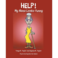 Help! My Nana Looks Funny - Paperback