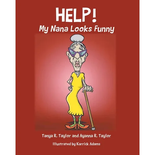 Help! My Nana Looks Funny - Paperback
