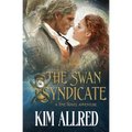 The Swan Syndicate: Time Travel Adventure Romance - Paperback