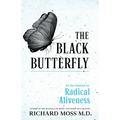 The Black Butterfly: An Invitation to Radical Aliveness - Paperback