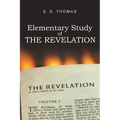Elementary Study of the Revelation - Paperback