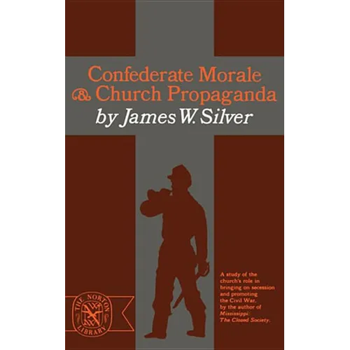 Confederate Morale and Church Propaganda - Paperback
