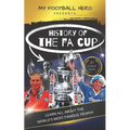 My Football Hero: The History of The FA Cup: Learn all about the world's most famous trophy - Paperback