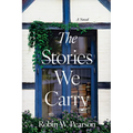 The Stories We Carry: A Contemporary Southern Novel Set in a North Carolina Bookstore - Paperback