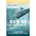 Ice-X '86: Freezing the Cold War - Paperback