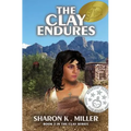 The Clay Endures: Book 2 in the Clay Series - Paperback