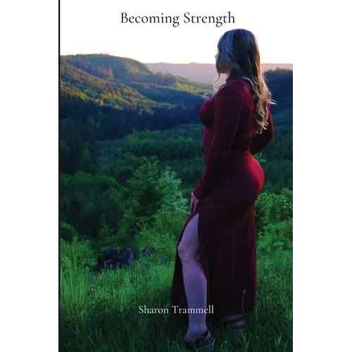 Becoming Strength - Paperback