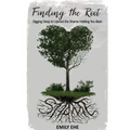 Finding the Root - Hardcover
