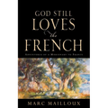 God Still Loves The French - Paperback