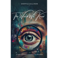 The World We Know: The Impact of Perception and Empathy on Our Shared Reality - Paperback