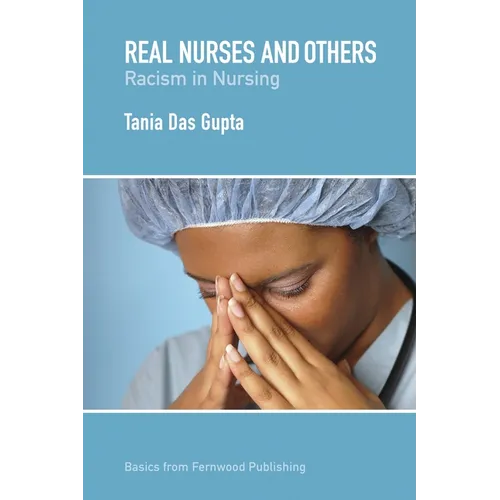 Real Nurses and Others: Racism in Nursing - Paperback