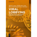 Viral Lobbying: Strategies, Access and Influence During the Covid-19 Pandemic - Hardcover