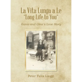La Vita Lunga a Le "Long Life to You": Ennio and Gina's Love Story - Hardcover