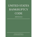 United States Bankruptcy Code; 2018 Edition - Paperback