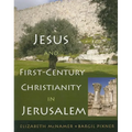 Jesus and First-Century Christianity in Jerusalem - Paperback