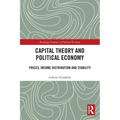 Capital Theory and Political Economy: Prices, Income Distribution and Stability - Paperback