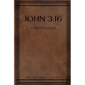 John 3: 16: A Meditation - Paperback