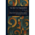 The Key to Theosophy - Paperback