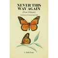 Never This Way Again - Paperback