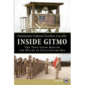 Inside Gitmo: The True Story Behind the Myths of Guantanamo Bay - Paperback