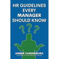 HR Guidelines Every Manager Should Know - Paperback