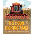 It's Corn Picking Time! - Hardcover