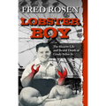 Lobster Boy: The Bizarre Life and Brutal Death of Grady Stiles Jr. - Paperback