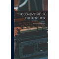 Clémentine in the Kitchen - Hardcover