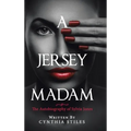 A Jersey Madam: The Autobiography of Sylvia Jones - Hardcover