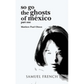 So Go the Ghosts of Mexico - Paperback