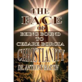 The Face of Christianity: Being Bound to Cesare Borgia - Paperback