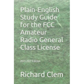 Plain-English Study Guide for the FCC Amateur Radio General Class License - Paperback