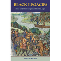 Black Legacies: Race and the European Middle Ages - Paperback