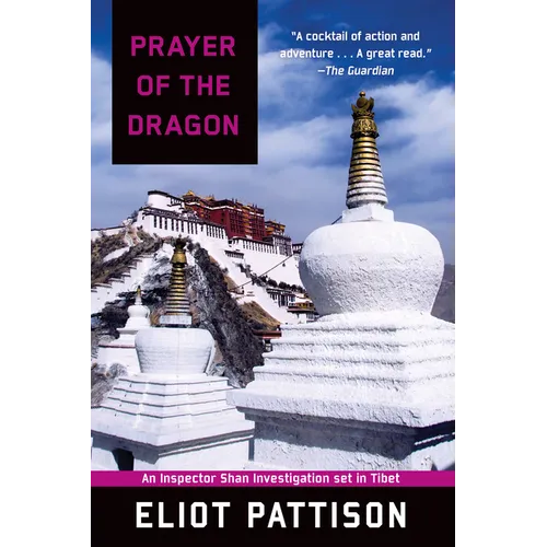 Prayer of the Dragon: An Inspector Shan Investigation Set in Tibet - Paperback