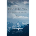 Indo-European Mythology and Religion: Essays - Paperback