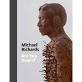 Michael Richards: Are You Down? - Hardcover