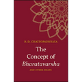 The Concept of Bharatavarsha and Other Essays - Paperback