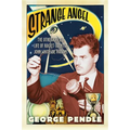 Strange Angel: The Otherworldly Life of Rocket Scientist John Whiteside Parsons - Paperback
