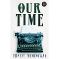 In Our Time (Read & Co. Classics Edition);With the Introductory Essay 'The Jazz Age Literature of the Lost Generation ' - Paperback