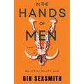 In the Hands of Men - Paperback