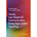 Secure, Low-Power Iot Communication Using Edge-Coded Signaling - Paperback