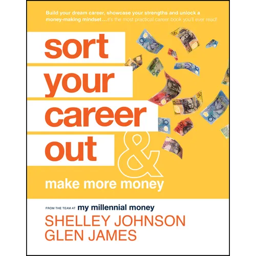 Sort Your Career Out: And Make More Money - Paperback